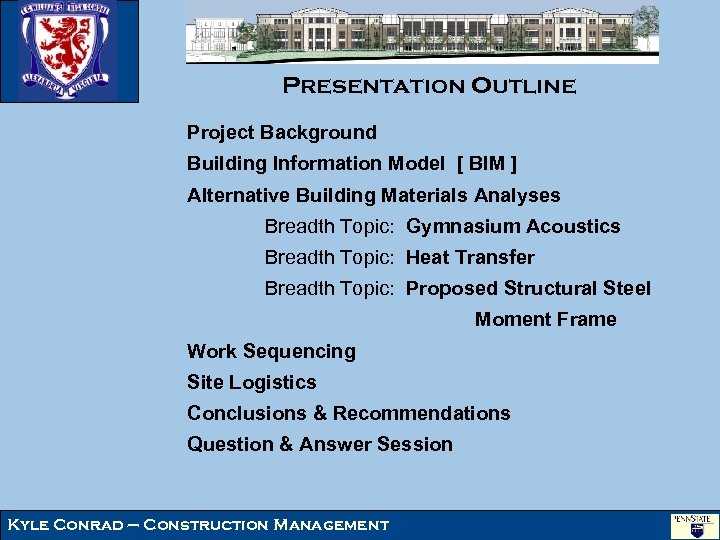 Presentation Outline Project Background Building Information Model [ BIM ] Alternative Building Materials Analyses