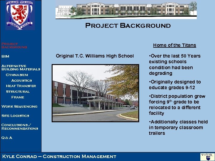 Project Background Home of the Titans Original T. C. Williams High School BIM Alternative