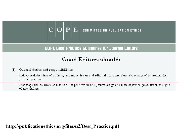 http: //publicationethics. org/files/u 2/Best_Practice. pdf 