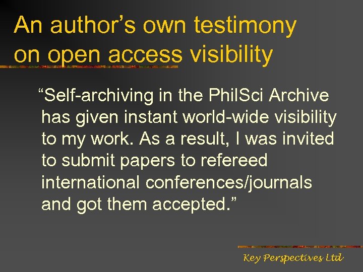 An author’s own testimony on open access visibility “Self-archiving in the Phil. Sci Archive