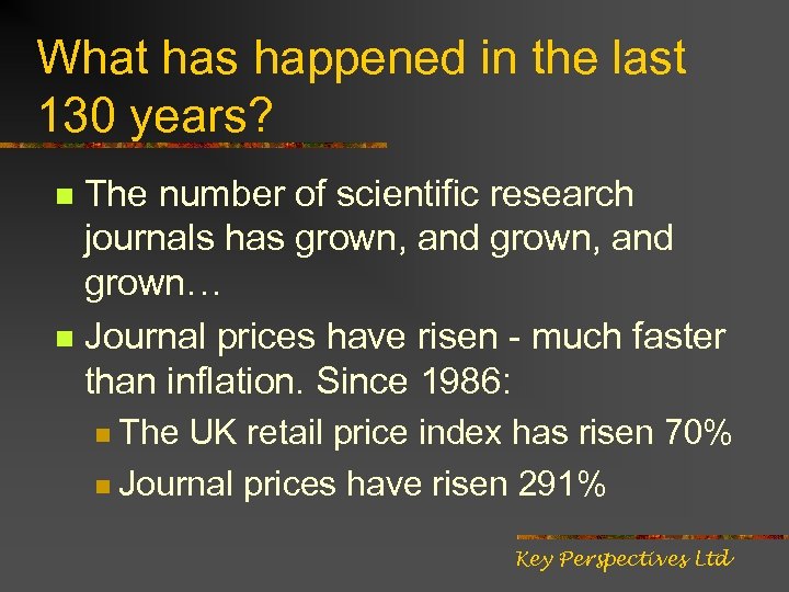 What has happened in the last 130 years? The number of scientific research journals