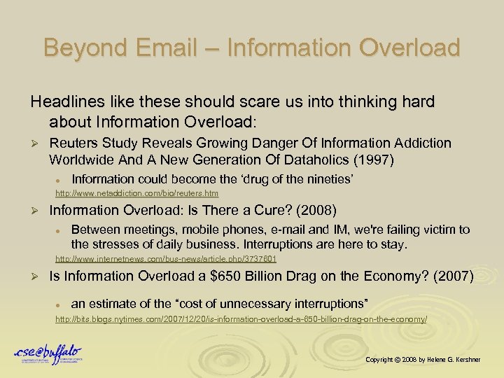 Beyond Email – Information Overload Headlines like these should scare us into thinking hard