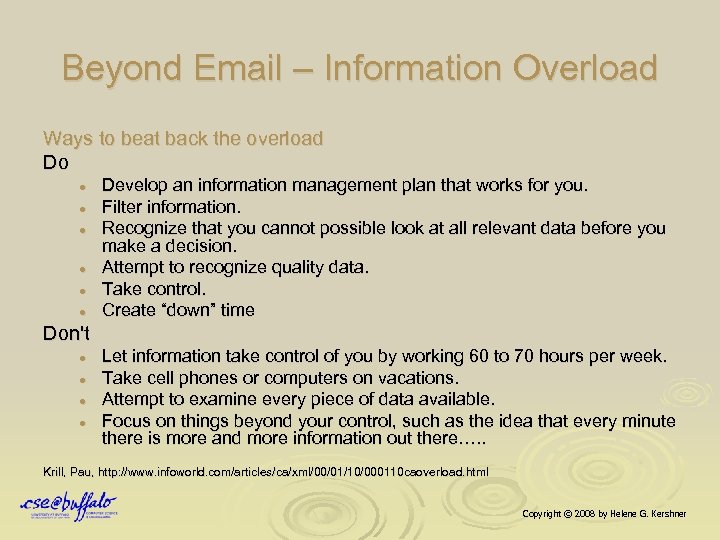 Beyond Email – Information Overload Ways to beat back the overload Do l l