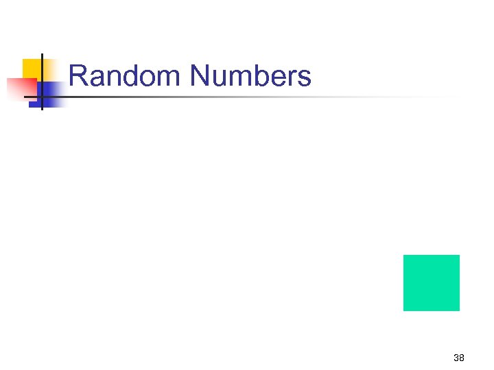 Random Numbers 38 