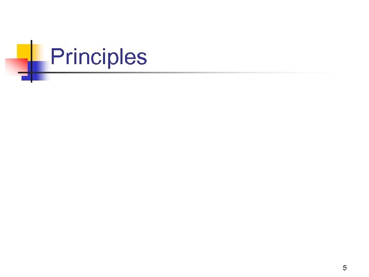 Principles 5 