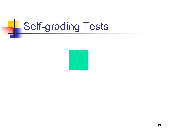 Self-grading Tests 55 
