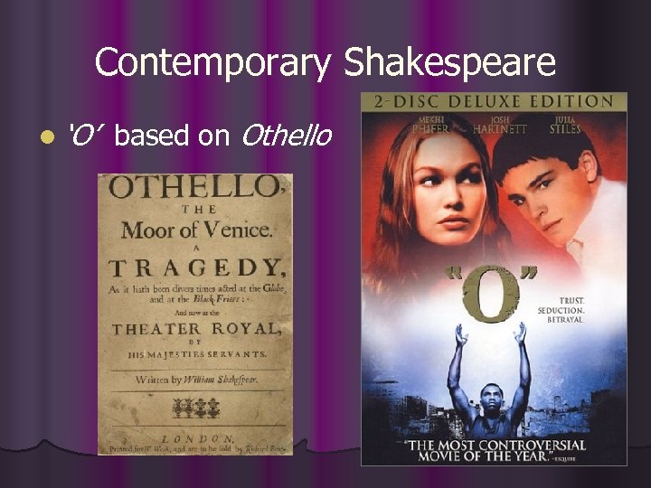 Contemporary Shakespeare l ‘O’ based on Othello 