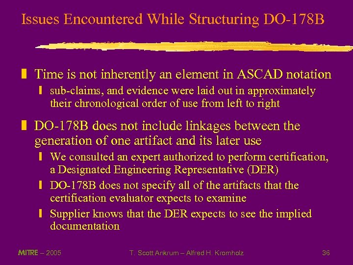 Issues Encountered While Structuring DO-178 B z Time is not inherently an element in