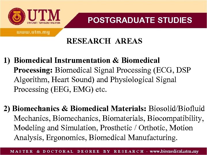 POSTGRADUATE STUDIES RESEARCH AREAS 1) Biomedical Instrumentation & Biomedical Processing: Biomedical Signal Processing (ECG,