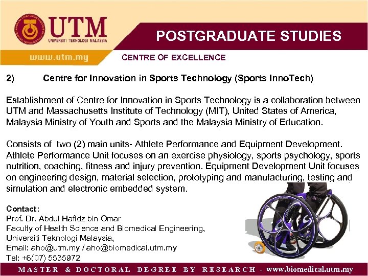 POSTGRADUATE STUDIES CENTRE OF EXCELLENCE 2) Centre for Innovation in Sports Technology (Sports Inno.
