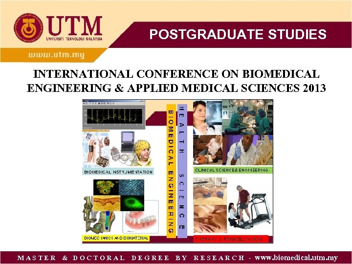 POSTGRADUATE STUDIES INTERNATIONAL CONFERENCE ON BIOMEDICAL ENGINEERING & APPLIED MEDICAL SCIENCES 2013 M A