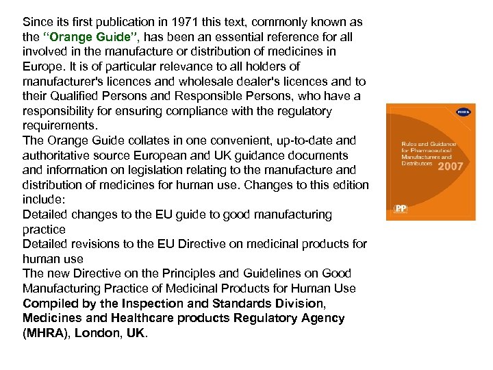 Since its first publication in 1971 this text, commonly known as the “Orange Guide”,