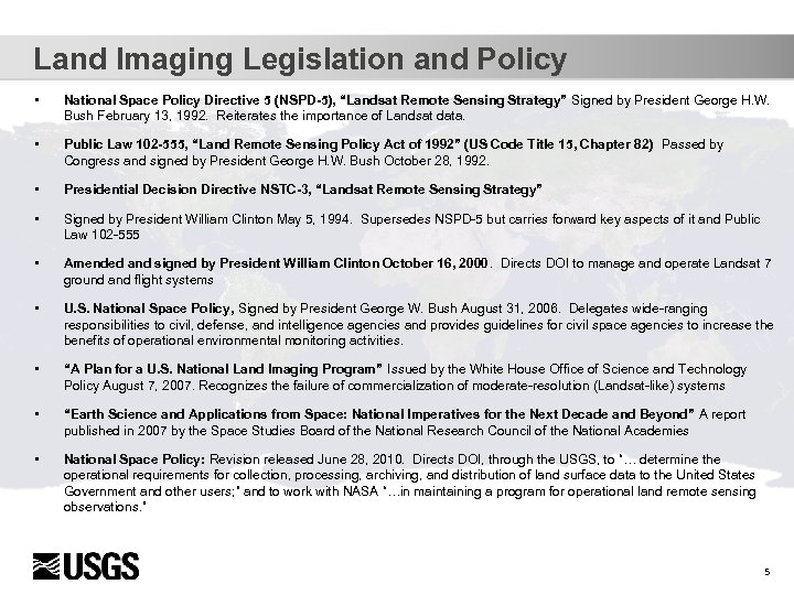 Land Imaging Legislation and Policy • National Space Policy Directive 5 (NSPD-5), “Landsat Remote