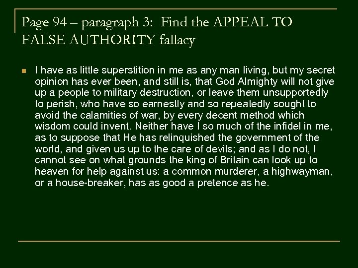 Page 94 – paragraph 3: Find the APPEAL TO FALSE AUTHORITY fallacy n I
