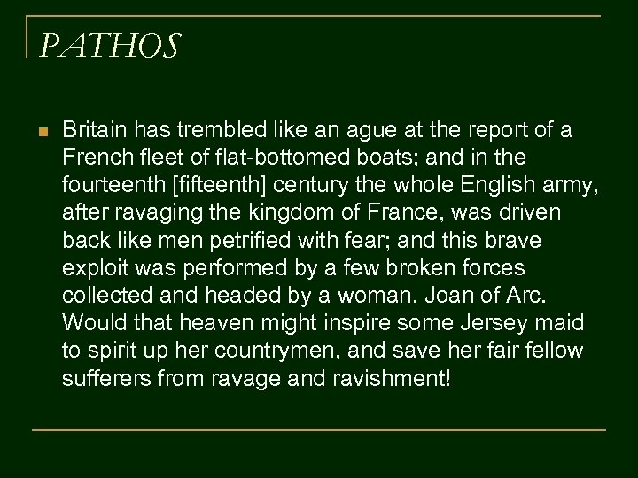 PATHOS n Britain has trembled like an ague at the report of a French