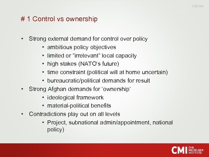 # 1 Control vs ownership • Strong external demand for control over policy •