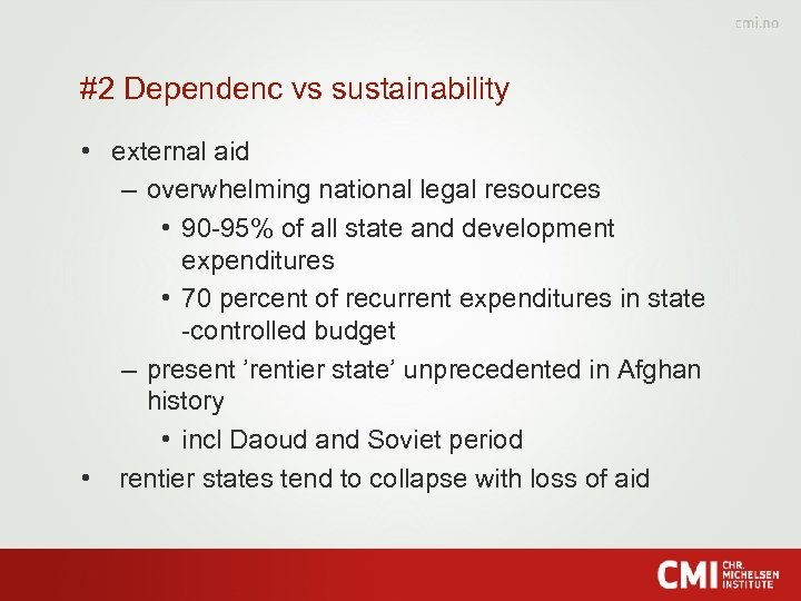 #2 Dependenc vs sustainability • external aid – overwhelming national legal resources • 90