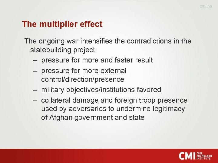 The multiplier effect The ongoing war intensifies the contradictions in the statebuilding project –