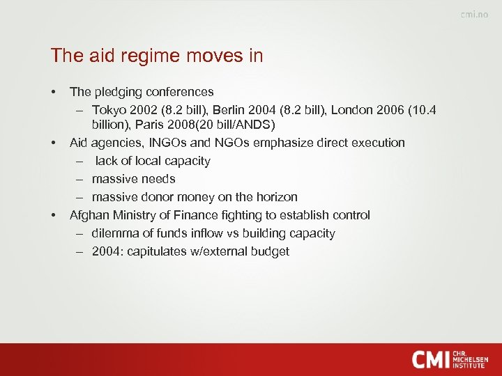 The aid regime moves in • • • The pledging conferences – Tokyo 2002