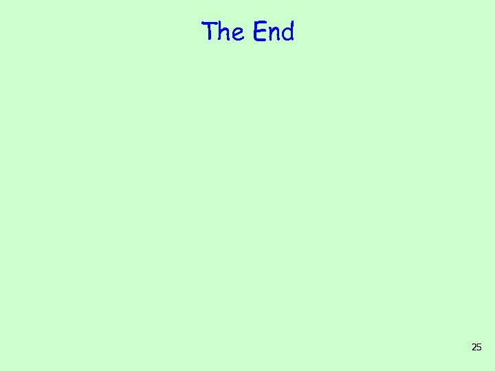 The End 25 