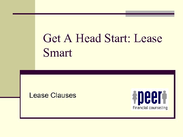 Get A Head Start: Lease Smart Lease Clauses 