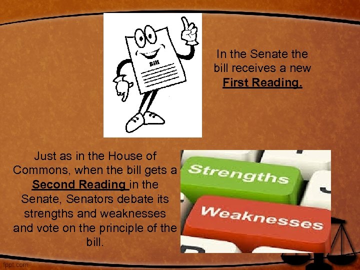 In the Senate the bill receives a new First Reading. Just as in the