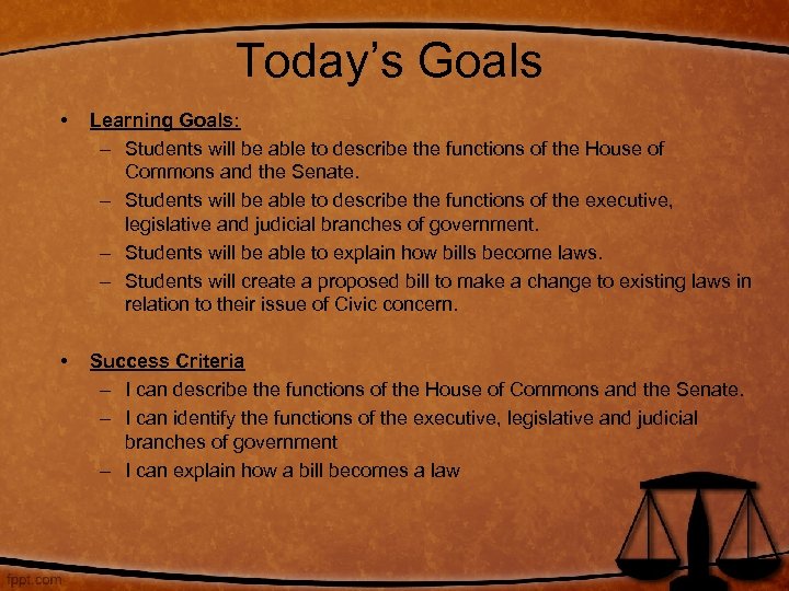 Today’s Goals • Learning Goals: – Students will be able to describe the functions