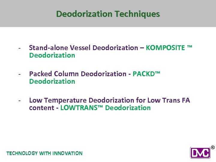 Deodorization Techniques - Stand-alone Vessel Deodorization – KOMPOSITE ™ Deodorization - Packed Column Deodorization