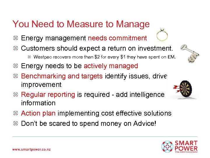 You Need to Measure to Manage Energy management needs commitment Customers should expect a