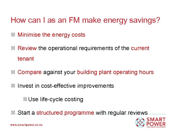 How can I as an FM make energy savings? Minimise the energy costs Review