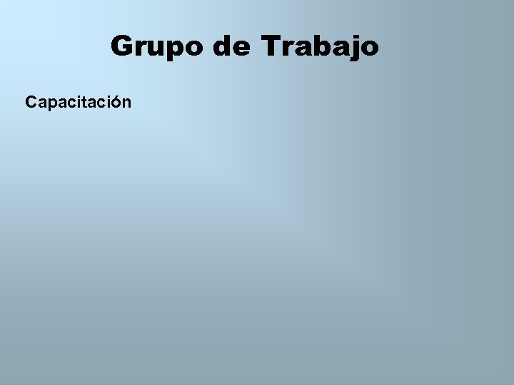 Grupo de Trabajo Capacitación 