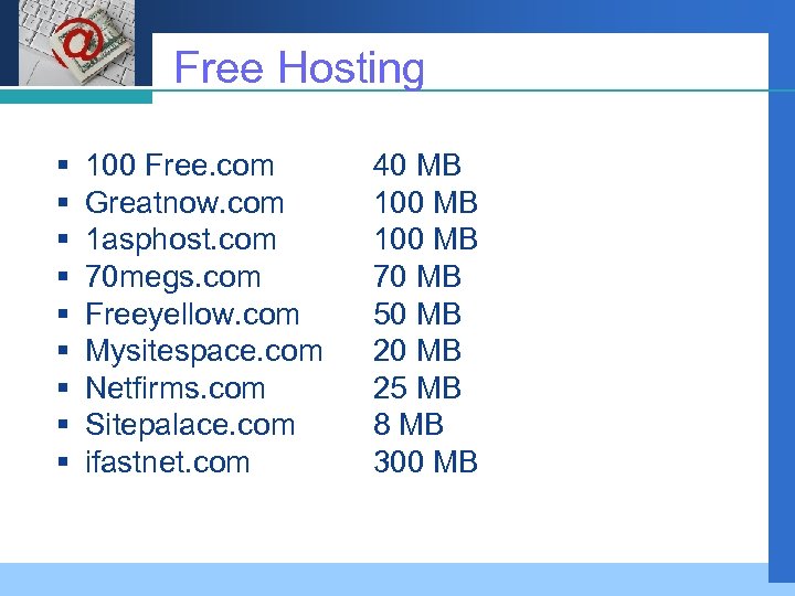 Company LOGO § § § § § Free Hosting 100 Free. com Greatnow. com