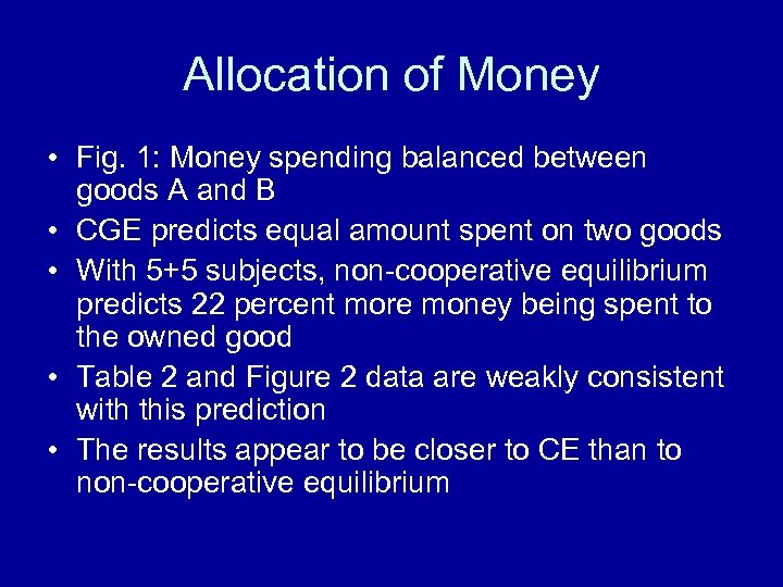 Allocation of Money • Fig. 1: Money spending balanced between goods A and B