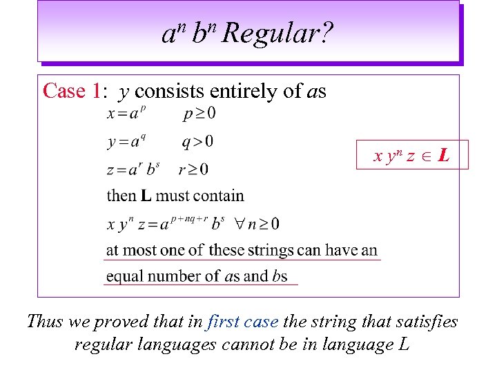 n bn Regular? a Case 1: y consists entirely of as x yn z