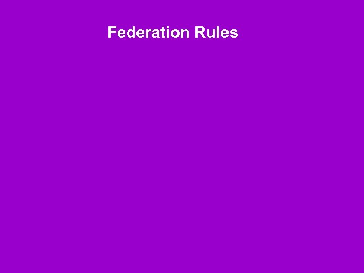 Federation Rules 