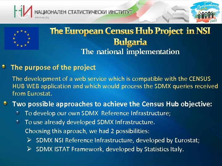 The national implementation The purpose of the project The development of a web service