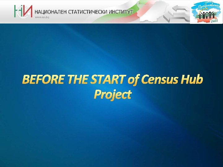 BEFORE THE START of Census Hub Project 