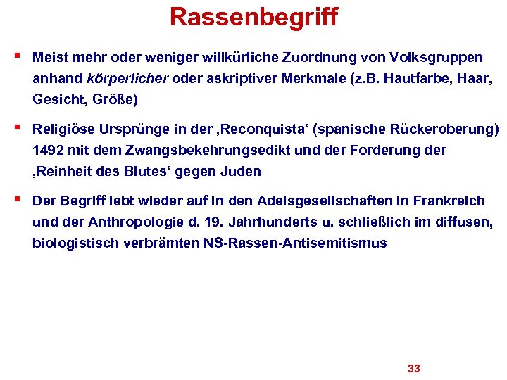 Rassenbegriff § Meist mehr oder weniger willkürliche Zuordnung von Volksgruppen anhand körperlicher oder askriptiver