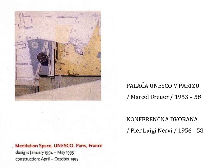 PALAČA UNESCO V PARIZU / Marcel Breuer / 1953 – 58 KONFERENČNA DVORANA /