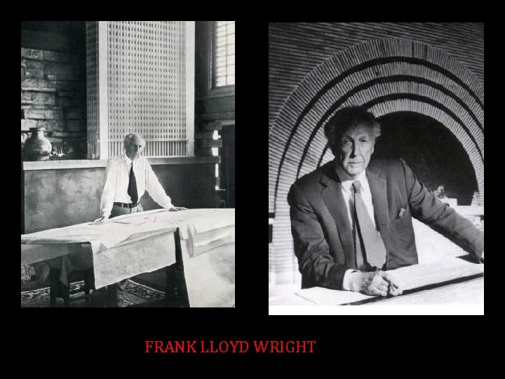 FRANK LLOYD WRIGHT 