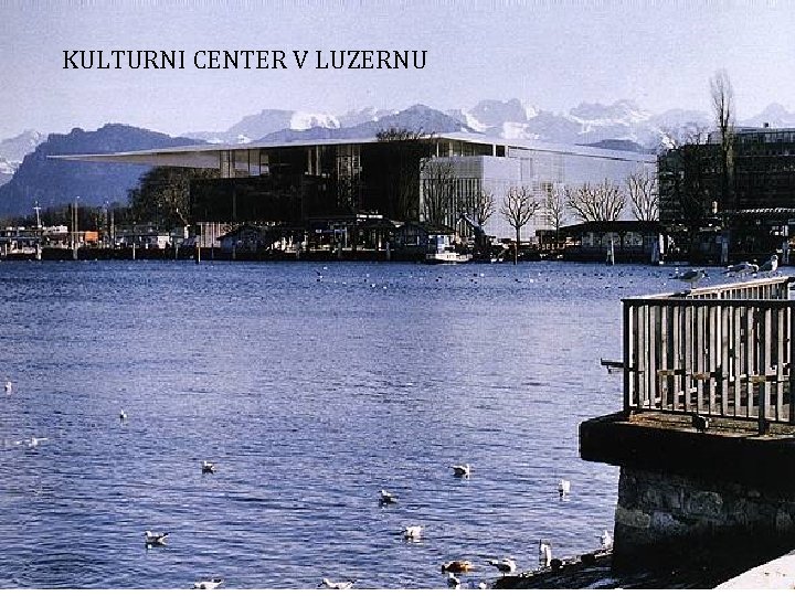 KULTURNI CENTER V LUZERNU 