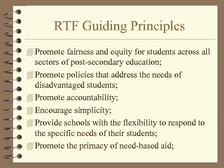 RTF Guiding Principles 4 Promote fairness and equity for students across all sectors of