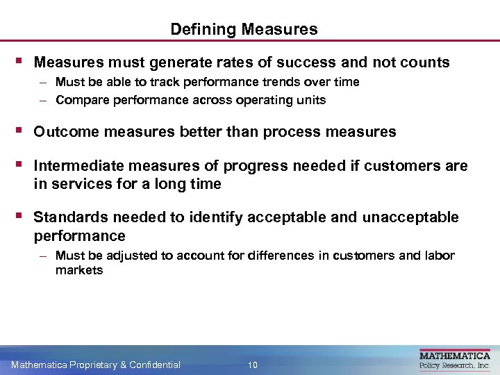 Defining Measures § Measures must generates of success and not counts – Must be