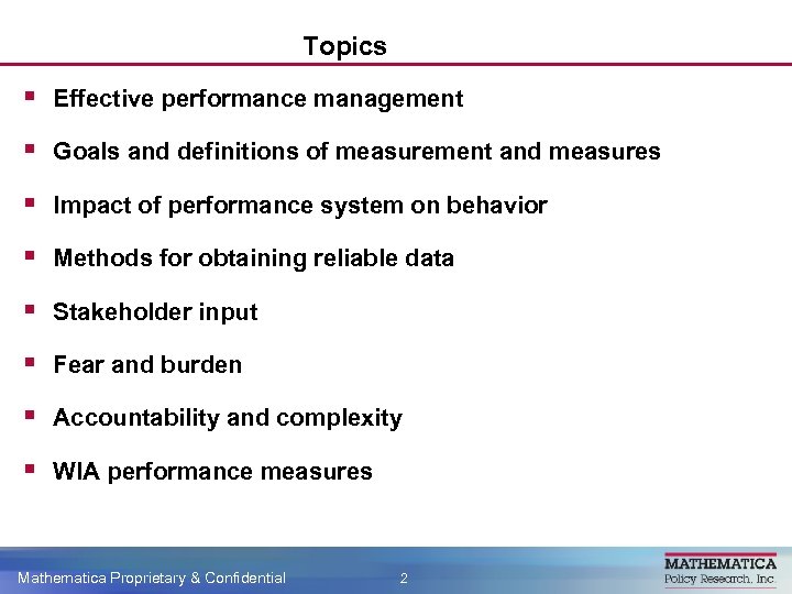 Topics § Effective performance management § Goals and definitions of measurement and measures §