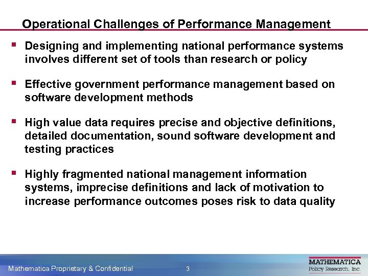 Operational Challenges of Performance Management § Designing and implementing national performance systems involves different