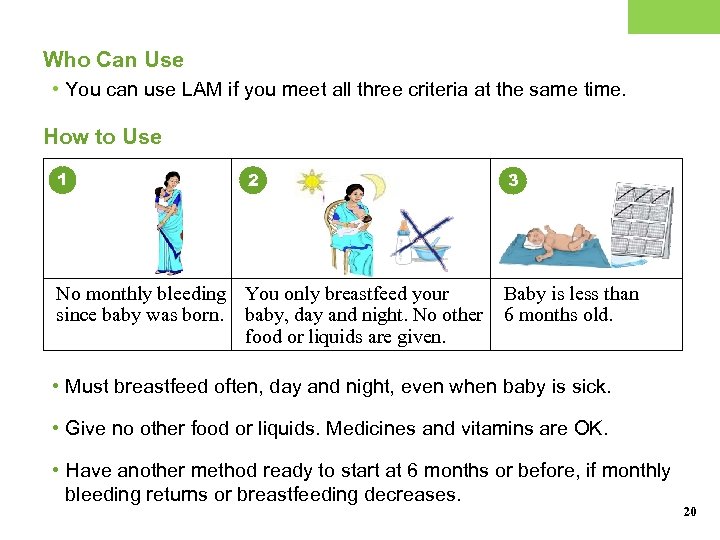 Who Can Use • You can use LAM if you meet all three criteria