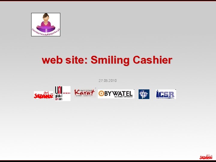 web site: Smiling Cashier 27. 05. 2010 