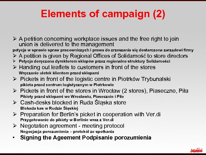 Elements of campaign (2) Ø A petition concerning workplace issues and the free right