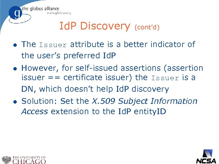 Id. P Discovery (cont’d) l The Issuer attribute is a better indicator of the