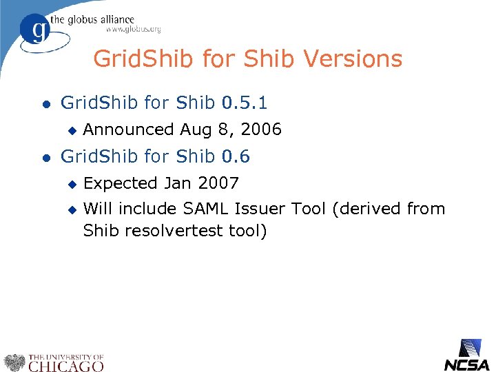 Grid. Shib for Shib Versions l Grid. Shib for Shib 0. 5. 1 u